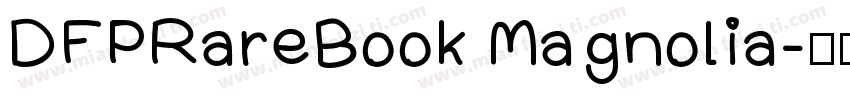 DFPRareBook Magnolia字体转换